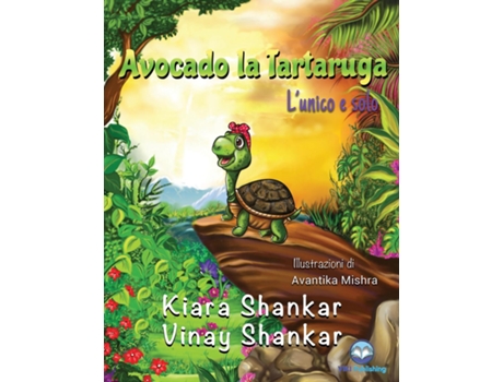 Livro Avocado La Tartaruga Lunico E Solo De Vinay Shankar (inglês)