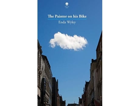 Livro The Painter On His Bike De Enda Wyley (inglês - Capa Dura)