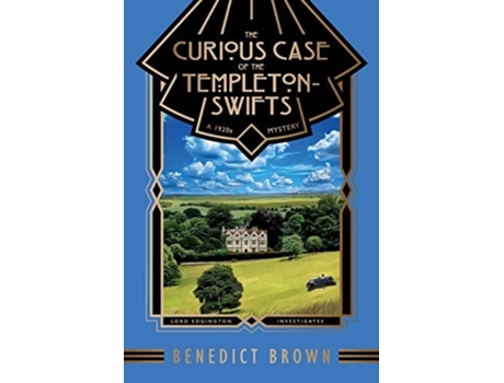 Livro The Curious Case Of The Templeton-swifts A 1920s Mystery De Benedict Brown (inglês)
