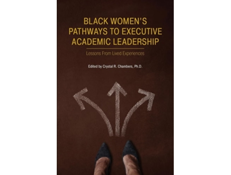 Livro Black Womens Pathways to Executive Academic Leadership de Chambers e Crystal R (Inglês)
