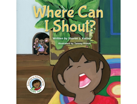 Livro Where Can I Shout? de Sharee J Katina (Inglês)