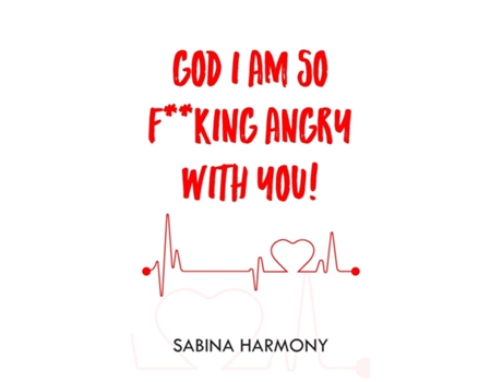 Livro God I Am So Fking Angry with You! de Sabina Harmony (Inglês)