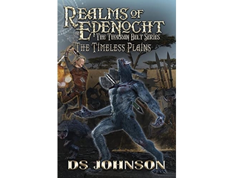 Livro Realms of Edenocht The Timeless Plains Realms of Edenocht The Teorran Belt Series de DS Johnson (Inglês)