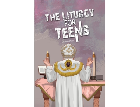 Livro The Liturgy for Teens Meena Awad (Inglês)