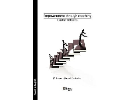 Livro Empowerment Through Coaching, A Strategy For Leaders De Jd Roman E Ferrandez Manuel (espanhol)