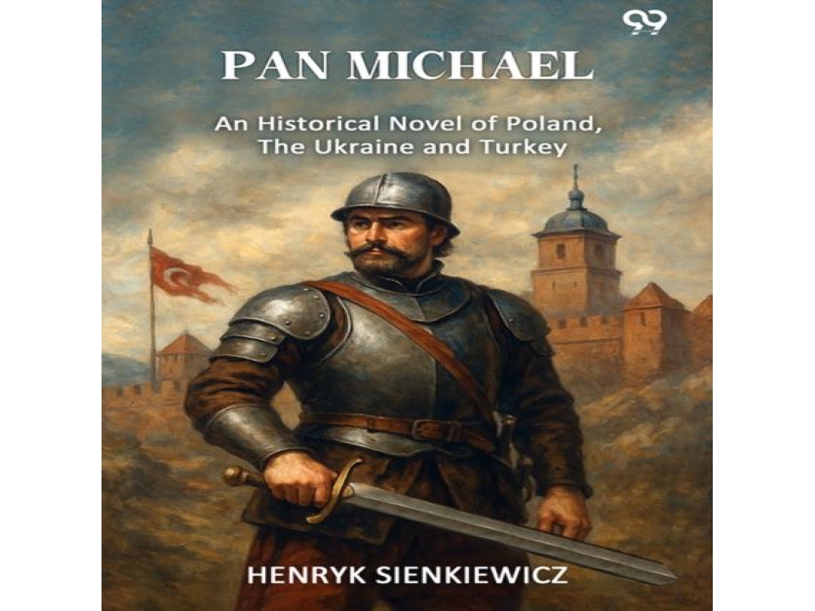 Livro Pan MichaelAn Historical Novel Of Poland The Ukraine And Turkey de Henryk Sienkiewicz (Inglês)