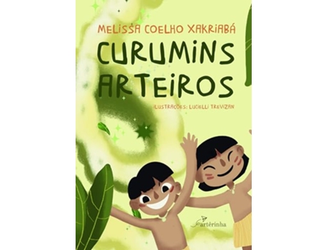 Livro Curumins Arteiros de Melissa Coelho Xakriabá (Português)