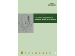 Livro Les dones i les professions sanitàries al llarg de la història de Jiménez Sureda e Montserrat (Espanhol)