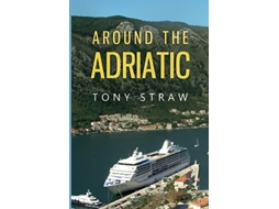 Livro Around The Adriatic De Tony Straw (inglês)