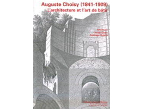 Livro Auguste Choisy (1841-1909) de Santiago Huerta Fernández (Espanhol)