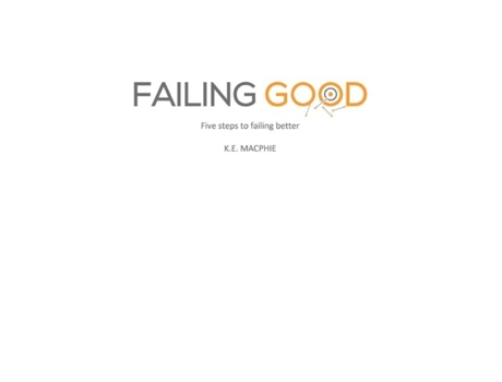 Livro Failing Good De Ke Macphie (inglês)