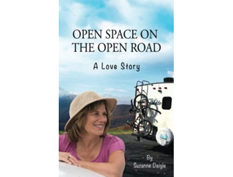 Livro Open Space on the Open Road A Love Story de Suzanne Daigle (Inglês)