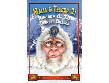 Livro Malia Amp Teacup Kingdom Of The Thunder Dragon De Molly Barrow Dr (inglês)