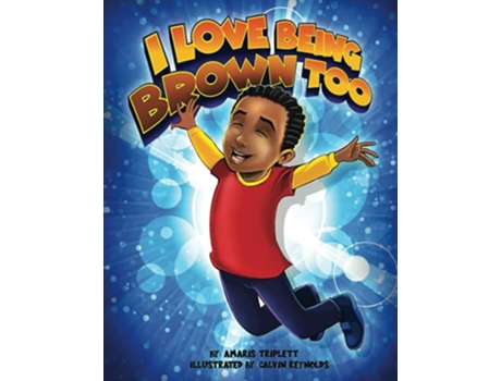 Livro I Love Being Brown Too de Amaris Triplett (Inglês)