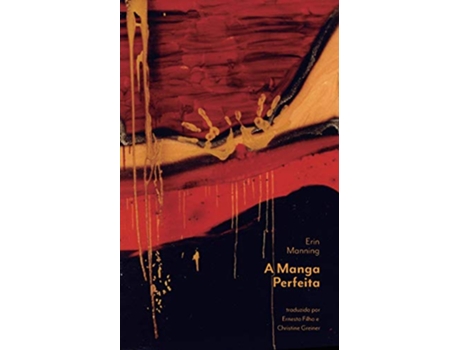 Livro A Manga Perfeita Portuguese Edition de Erin Manning (Português)