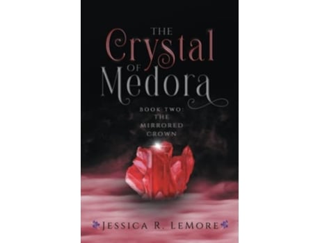 Livro The Crystal Of Medora De Jessica Lemore (inglês)