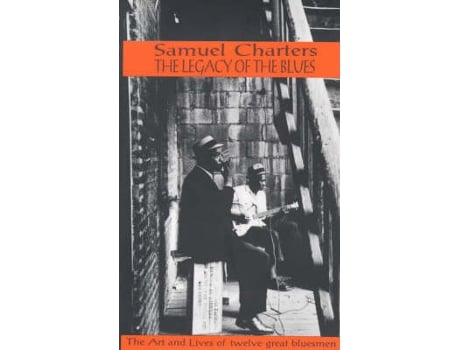 Livro the legacy of the blues de samuel b. charters (inglês)