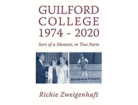 Livro Guilford College 19742020 de Richie Zweigenhaft (Inglês)