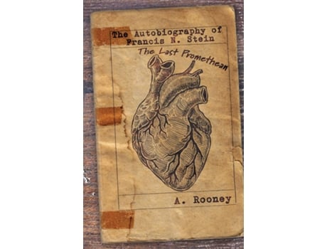 Livro The Autobiography Of Francis N. Stein The Last Promethean De A Rooney (inglês)