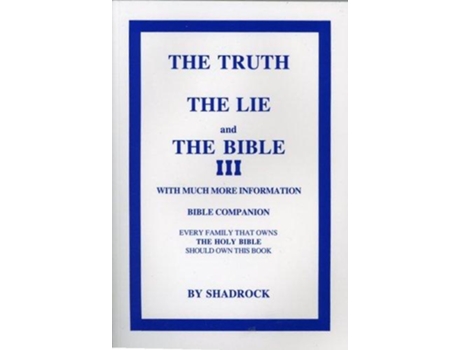 Livro The Truth the Lie and the Bible de Shadrock P (Inglês)