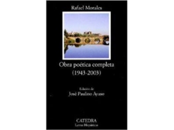 Livro 559.Obra Poetica Completa.(1943-2003).Rafael Morales .