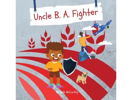 Livro Uncle B. A. Fighter de Michele McCarthy (Inglês)