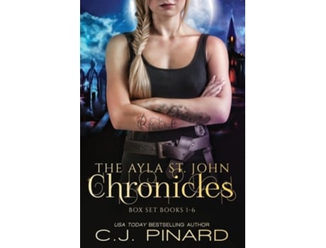 Livro The Ayla St. John Chronicles Complete Series De C J Pinard (inglês)