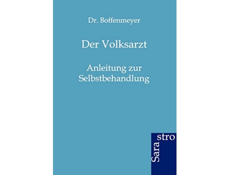Livro Der Volksarzt German Edition de Dr Boffenmeyer Dr 4 Boffenmeyer Dr Boffenmeyer (Alemão)