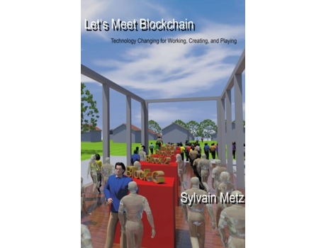 Livro Lets Meet Blockchain de Sylvain Metz (Inglês)
