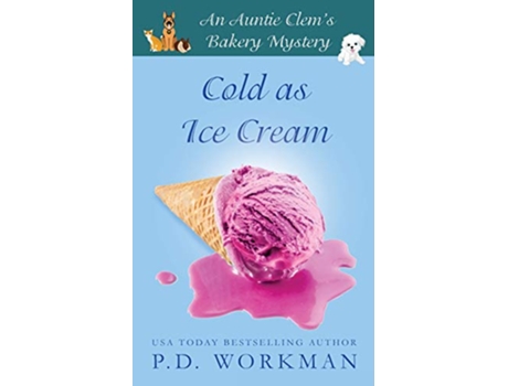 Livro Cold as Ice Cream Auntie Clems Bakery de P D Workman (Inglês)