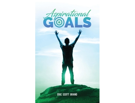 Livro Aspirational Goals de Eric Scott Grand (Inglês)
