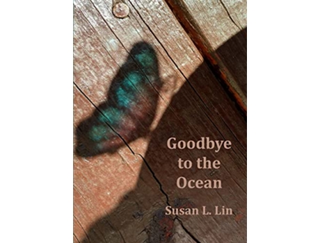 Livro Goodbye to the Ocean de Susan L Lin (Inglês)