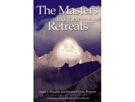 Livro the masters and their retreats de elizabeth clare (elizabeth clare prophet) prophet,mark l. (mark l. prophet) prophet (inglês)