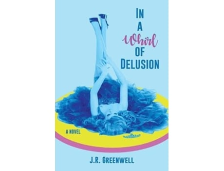 Livro In a Whirl of Delusion de Jr Greenwell (Inglês)