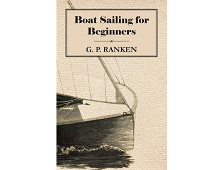 Livro Boat Sailing for Beginners de G P Ranken (Inglês)