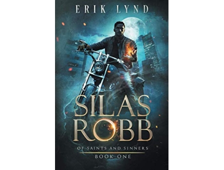 Livro Silas Robb Of Saints and Sinners de Erik Lynd (Inglês)
