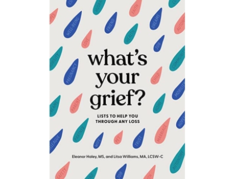 Livro Whats Your Grief? de Eleanor Haley Ms e Litsa Williams Ma Lcsw-C (Inglês - Capa Dura)