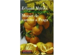 Livro Mozart De Camino A Praga de Edward Friedrich Mörike (Espanhol)