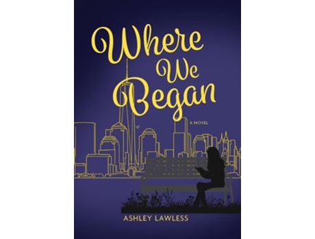 Livro Where We Began de Ashley Lawless (Inglês - Capa Dura)
