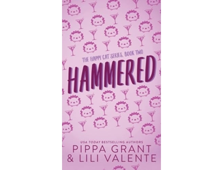 Livro Hammered de Pippa Grant e Lili Valente (Inglês - Capa Dura)