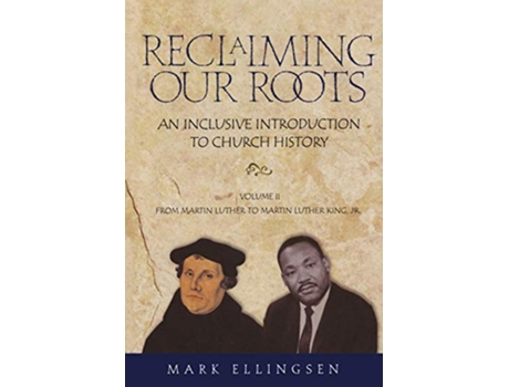 Livro Reclaiming Our Roots de Mark Ellingsen (Inglês)