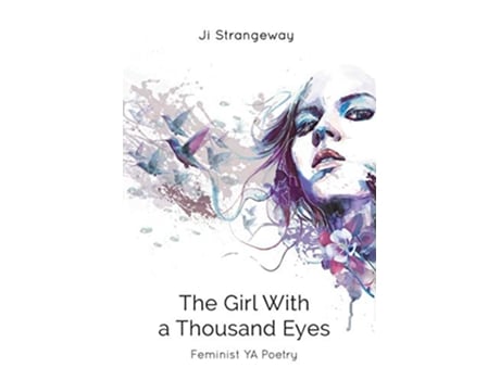Livro The Girl With a Thousand Eyes: Feminist YA Poetry de Ji Strangeway (Inglês)