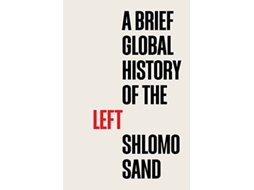 Livro Brief Global History of the Left de Shlomo Sand (Inglês)