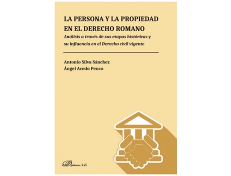 Livro La Persona Y La Propiedad En El Derecho Romano de Antonio Silva Sánchez (Espanhol)