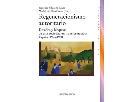 Livro Regeneracionismo Autoritario de Rico Villacorta