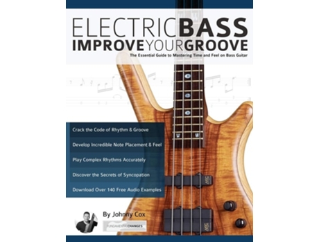Livro Electric Bass Improve Your Groove De Johnny Cox (inglês)