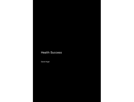 Livro Health Success de David Angel (Inglês)