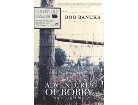 Livro The Adventures of Bobby Iowa Farm Boy de Bob Bancks (Inglês)