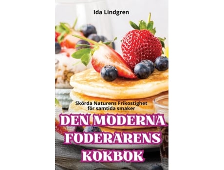 Livro DEN MODERNA FODERARENS KOKBOK de Ida Lindgren (Inglês)