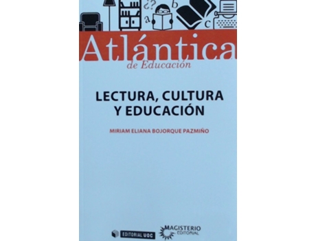 Livro Lectura, Cultura Y Educación de Miriam Eliana Bojorque Pazmiño (Espanhol)